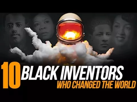 10 Black Inventors Who Changed the World