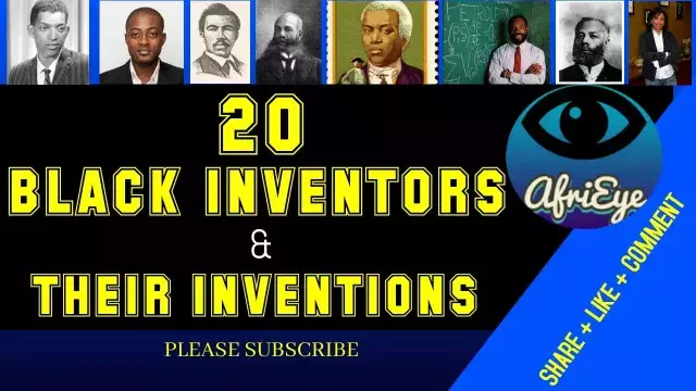 TOP 20 BLACK INVENTORS -AFRICAN & AFRICAN-AMERICAN INVENTORS